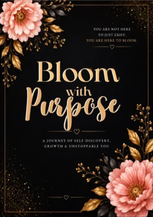 Bloom With Purpose
